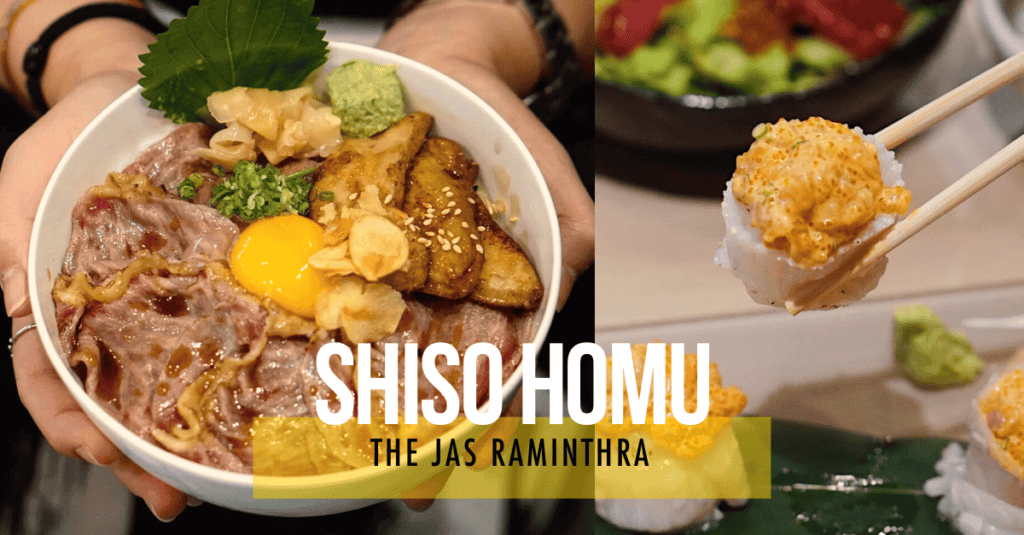“Shiso Homu” ร้านอาหารญี่ปุ่นคุณภาพดี ราคาน่าคบ ย่านรามอินทรา