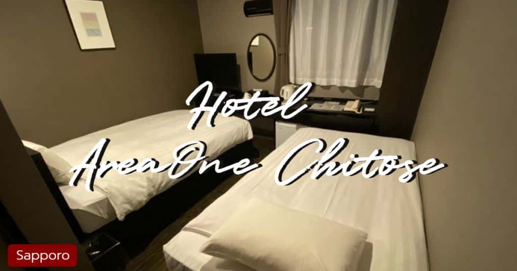 review-hotel-areaone-chitose-sapporo
